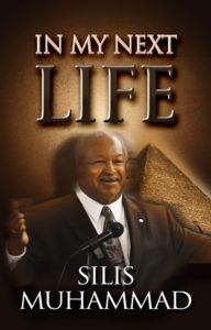 Black empowerment books - In My Next Life By Silis Muhammad
